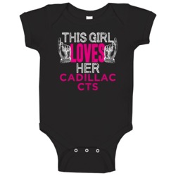 This Girl Loves Her Cadillac Cts Cool Car Fan Baby One Piece This Girl Loves Her Cadillac Cts Cool Car Fan Baby One Piece