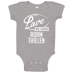 Love Me Some Adam Thielen Minnesota Football Sports Athlete Baby One P Love Me Some Adam Thielen Minnesota Football Sports Athlete Baby One P