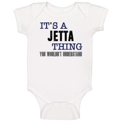 It's A Jetta Thing You Wouldn't Understand Cool Car Baby One Piece It's A Jetta Thing You Wouldn't Understand Cool Car Baby One Piece