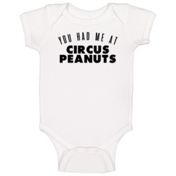 You Had Me At Circus Peanuts Favorite Food Lover Foodie Baby One Piece You Had Me At Circus Peanuts Favorite Food Lover Foodie Baby One Piece