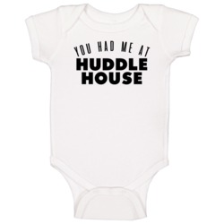 You Had Me At Huddle House Favorite Food Lover Foodie Baby One Piece You Had Me At Huddle House Favorite Food Lover Foodie Baby One Piece
