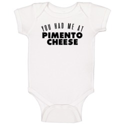 You Had Me At Pimento Cheese Favorite Food Lover Foodie Baby One Piece You Had Me At Pimento Cheese Favorite Food Lover Foodie Baby One Piece