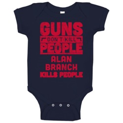 Guns Don't Kill People Alan Branch Kills People Football New England A Guns Don't Kill People Alan Branch Kills People Football New England A
