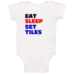 Eat Sleep Set Tiles Tile Setter Baby One Piece Eat Sleep Set Tiles Tile Setter Baby One Piece