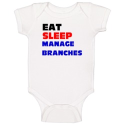 Eat Sleep Manage Branches Branch Manager Baby One Piece Eat Sleep Manage Branches Branch Manager Baby One Piece