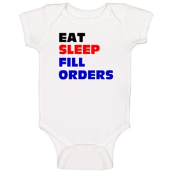 Eat Sleep Fill Orders Order Filler Baby One Piece Eat Sleep Fill Orders Order Filler Baby One Piece