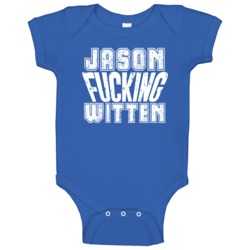 Fcking Jason Witten Dallas Football Team Favorite Player Fan Baby One Fcking Jason Witten Dallas Football Team Favorite Player Fan Baby One