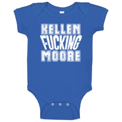 Fcking Kellen Moore Dallas Football Team Favorite Player Fan Baby One Fcking Kellen Moore Dallas Football Team Favorite Player Fan Baby One