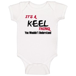 Keel It's A Thing You Wouldn't Understand Baby One Piece Keel It's A Thing You Wouldn't Understand Baby One Piece
