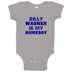 Billy Wagner Is My Homeboy Houston Baseball Sports Texas Baby One Piec Billy Wagner Is My Homeboy Houston Baseball Sports Texas Baby One Piec