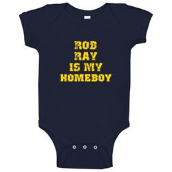 Rob Ray Is My Homeboy New York Buffalo Hockey Sports Baby One Piece Rob Ray Is My Homeboy New York Buffalo Hockey Sports Baby One Piece