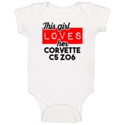 This Girl Loves Her Corvette C5 Z06 Cool Car Buff Enthusiast Baby One This Girl Loves Her Corvette C5 Z06 Cool Car Buff Enthusiast Baby One