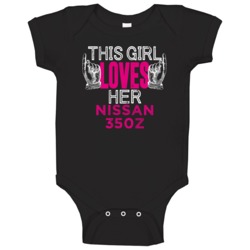 This Girl Loves Her Nissan 350z Cool Car Fan Baby One Piece This Girl Loves Her Nissan 350z Cool Car Fan Baby One Piece
