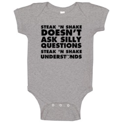 Steak 'n Shake Doesn't Ask Stupid Questions Funny Junk Food Restaurant Steak 'n Shake Doesn't Ask Stupid Questions Funny Junk Food Restaurant