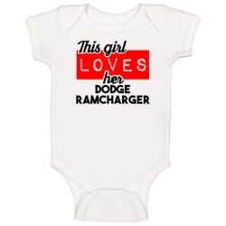 This Girl Loves Her Dodge Ramcharger Cool Car Buff Enthusiast Baby One This Girl Loves Her Dodge Ramcharger Cool Car Buff Enthusiast Baby One