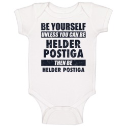 Be Yourself Or Be Helder Postiga Tottenham Player Baby One Piece Be Yourself Or Be Helder Postiga Tottenham Player Baby One Piece