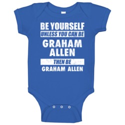 Be Yourself Or Be Graham Allen Everton Player Baby One Piece Be Yourself Or Be Graham Allen Everton Player Baby One Piece