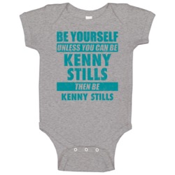 Be Yourself Unless You Can Be Kenny Stills Miami Sports Football Baby Be Yourself Unless You Can Be Kenny Stills Miami Sports Football Baby