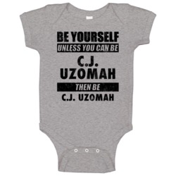 Be Yourself Unless You Can Be Cj Uzomah Cincinnati Sports Football Bab Be Yourself Unless You Can Be Cj Uzomah Cincinnati Sports Football Bab