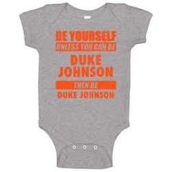 Be Yourself Unless You Can Be Duke Johnson Cleveland Sports Football B Be Yourself Unless You Can Be Duke Johnson Cleveland Sports Football B