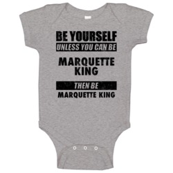 Be Yourself Unless You Can Be Marquette King Oakland Sports Football B Be Yourself Unless You Can Be Marquette King Oakland Sports Football B