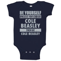 Be Yourself Unless You Can Be Cole Beasley Dallas Sports Football Baby Be Yourself Unless You Can Be Cole Beasley Dallas Sports Football Baby