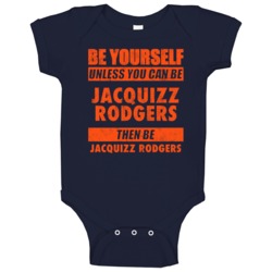 Be Yourself Unless You Can Be Jacquizz Rodgers Chicago Sports Football Be Yourself Unless You Can Be Jacquizz Rodgers Chicago Sports Football