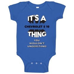 It's A Chevrolet S 10 Thing You Wouldn't Understand Cool Car Enthusias It's A Chevrolet S 10 Thing You Wouldn't Understand Cool Car Enthusias