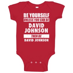 Be Yourself Unless You Can Be David Johnson Arizona Sports Football Ba Be Yourself Unless You Can Be David Johnson Arizona Sports Football Ba
