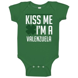 Kiss Me I'm A Valenzuela St Patricks Day Drinking Baby One Piece Kiss Me I'm A Valenzuela St Patricks Day Drinking Baby One Piece