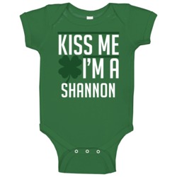 Kiss Me I'm A Shannon St Patricks Day Drinking Baby One Piece Kiss Me I'm A Shannon St Patricks Day Drinking Baby One Piece