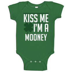 Kiss Me I'm A Mooney St Patricks Day Drinking Baby One Piece Kiss Me I'm A Mooney St Patricks Day Drinking Baby One Piece