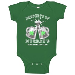Murray Propery Of Murray's Irish Drinking Team St Patricks Day Baby On Murray Propery Of Murray's Irish Drinking Team St Patricks Day Baby On