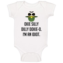 Okie Silly Dilly Dokie-o I'm An Idiot Cool Super Troopers 2001 Upside Okie Silly Dilly Dokie-o I'm An Idiot Cool Super Troopers 2001 Upside