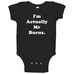 Mr Burns Actually Funny Halloween Costume Baby One Piece Mr Burns Actually Funny Halloween Costume Baby One Piece
