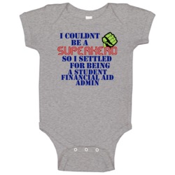 Student Financial Aid Admins I Couldnt Be A Superhero Funny Occupation Student Financial Aid Admins I Couldnt Be A Superhero Funny Occupation