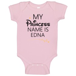 My Princess Name Is Edna Cartoon Princess Inspired Baby One Piece My Princess Name Is Edna Cartoon Princess Inspired Baby One Piece