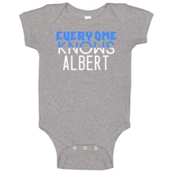 Everyone Knows Albert Popular Name Baby One Piece Everyone Knows Albert Popular Name Baby One Piece