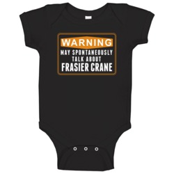 Warning May Spontaneously Talk About Frasier Crane For Life Tv Charact Warning May Spontaneously Talk About Frasier Crane For Life Tv Charact