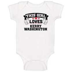 This Girl Loves Kerry Washington Sexiest Women Fan Baby One Piece This Girl Loves Kerry Washington Sexiest Women Fan Baby One Piece