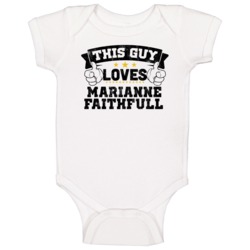 This Guy Loves Marianne Faithfull Sexiest Women Fan Baby One Piece This Guy Loves Marianne Faithfull Sexiest Women Fan Baby One Piece