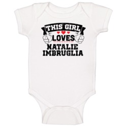 This Girl Loves Natalie Imbruglia Sexiest Women Fan Baby One Piece This Girl Loves Natalie Imbruglia Sexiest Women Fan Baby One Piece