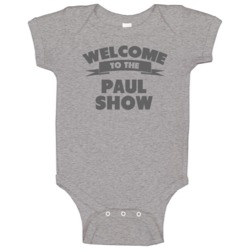 Welcome To The Paul Show Personalized Name Baby One Piece Welcome To The Paul Show Personalized Name Baby One Piece
