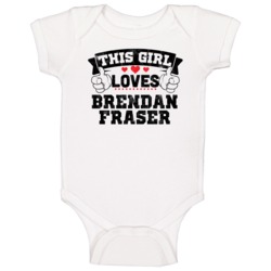 This Girl Loves Brendan Fraser Funny Fan Baby One Piece This Girl Loves Brendan Fraser Funny Fan Baby One Piece