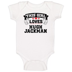 This Girl Loves Hugh Jackman Funny Fan Baby One Piece This Girl Loves Hugh Jackman Funny Fan Baby One Piece