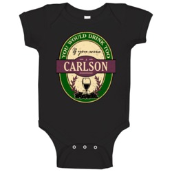 You Would Drink Too If You Were A Carlson Wine Label Last Name Worn Lo You Would Drink Too If You Were A Carlson Wine Label Last Name Worn Lo