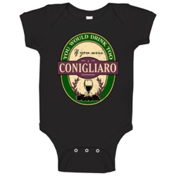 You Would Drink Too If You Were A Conigliaro Wine Label Last Name Worn You Would Drink Too If You Were A Conigliaro Wine Label Last Name Worn