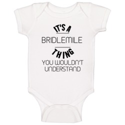 It's A Bridlemile Thing You Wouldn't Understand Neighborhood Baby One It's A Bridlemile Thing You Wouldn't Understand Neighborhood Baby One