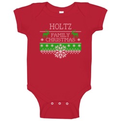 Holtz Family Christmas Ugly Holiday Sweater Baby One Piece Holtz Family Christmas Ugly Holiday Sweater Baby One Piece
