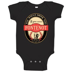 You Would Drink Too If You Are A Fontenot Beer Label Last Name Worn Lo You Would Drink Too If You Are A Fontenot Beer Label Last Name Worn Lo